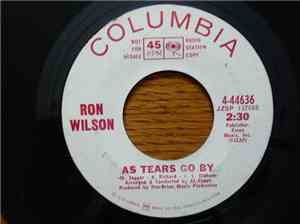 Ron Wilson  - As Tears Go By