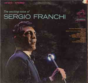 Sergio Franchi - The Exciting Voice Of Sergio Franchi