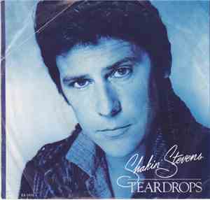 Shakin' Stevens - Teardrops