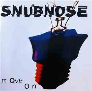 Snubnose - Move On