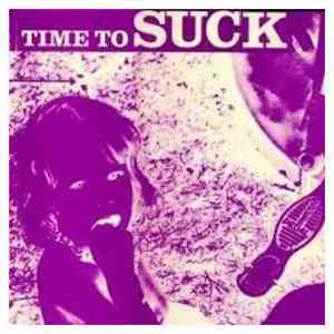Suck  - Time To Suck