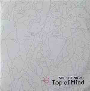 Sue The Night - Top Of Mind