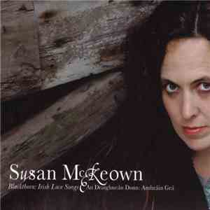 Susan McKeown - Blackthorn: Irish Love Songs