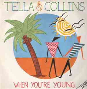 Tella & Collins - When You're Young