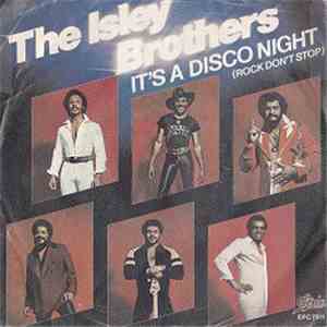 The Isley Brothers - It's A Disco Night (Rock Don't Stop)