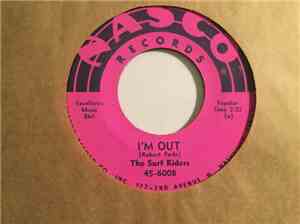 The Surf Riders  - I'm Out