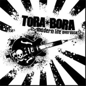 Tora Bora - Modern Life Overdose