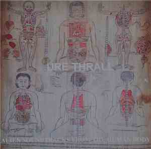 Ure Thrall - Alien Soundtracks Of The Human Body