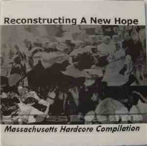 Various - Reconstructing A New Hope - Massachusetts Hardcore Compilation