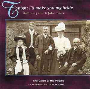 Various - Tonight I'll Make You My Bride. Ballads Of True And False Lovers.