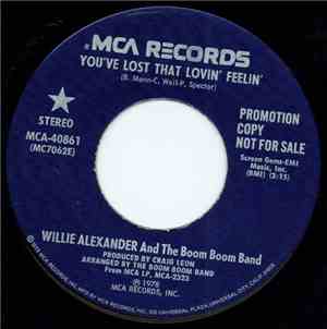 Willie Alexander & The Boom Boom Band - You've Lost That Lovin' Feelin'