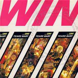 Win - ...Uh! Tears Baby