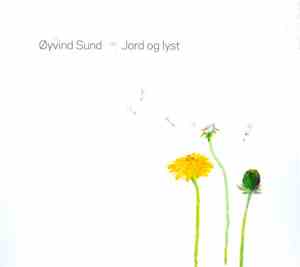 Øyvind Sund - Jord Og Lyst