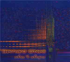 Bernard O'Neill - Echoes & Whispers