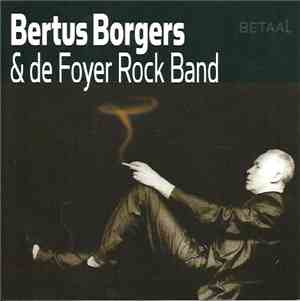 Bertus Borgers & De Foyer Rock Band - Betaal