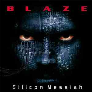 Blaze  - Silicon Messiah
