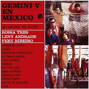 Bossa Tres, Leny Andrade, Pery Ribeiro - Gemini V En Mexico