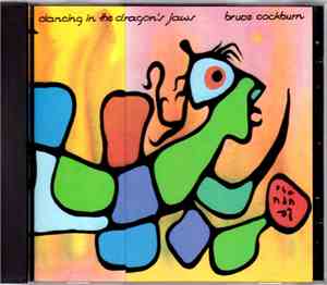 Bruce Cockburn - Dancing In The Dragon's Jaws