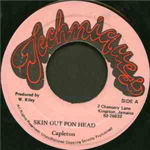 Capleton / Junie Ranks - Skin Out Pon Head / Dutty Bungle