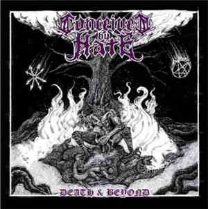 Conceived By Hate - Death & Beyond