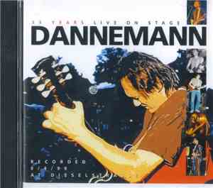 Dannemann - 33 Years Live On Stage