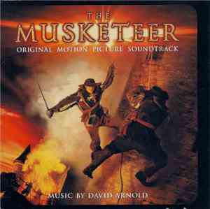 David Arnold - The Musketeer (Original Motion Picture Soundtrack)