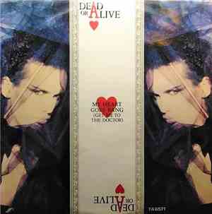 Dead Or Alive - My Heart Goes Bang (Get Me To The Doctor)
