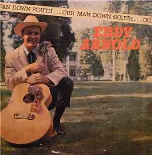 Eddy Arnold - Our Man Down South