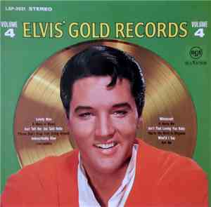 Elvis Presley - Elvis' Gold Records - Volume 4