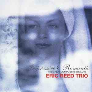 Eric Reed Trio - Impressive & Romantic
