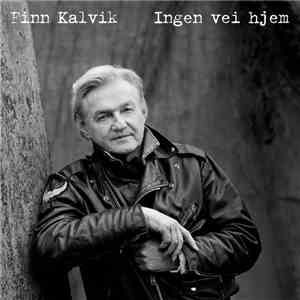 Finn Kalvik - Ingen Vei Hjem