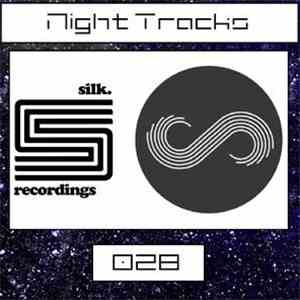 Forge  - Night Tracks 028: Silk/Solace Recordings Guest Mix