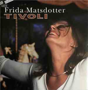 Frida Matsdotter - Tivoli