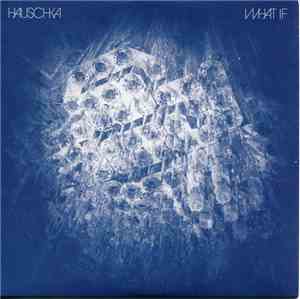 Hauschka - What If