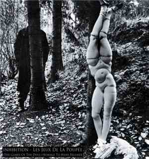 Inhibition - Les Jeux De La Poupee (Game Of The Doll) Homage To Hans Bellmer