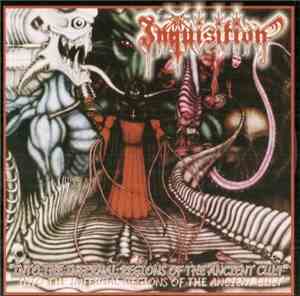 Inquisition - Into The Infernal Regions Of The Ancient Cult