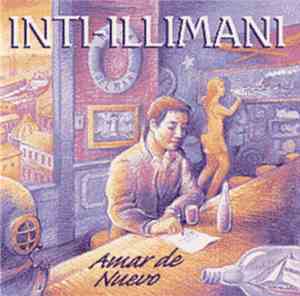 Inti-Illimani - Amar De Nuevo