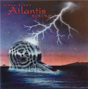 James Byrd - James Byrd's Atlantis Rising