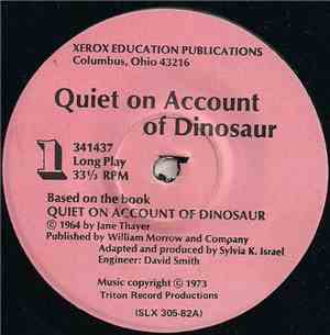 Jane Thayer - Quiet On Account Of Dinosaur