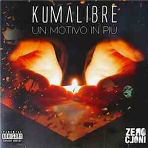 Kumalibre - Un Motivo In Più