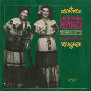 Las Hermanas Mendoza - Juanita Y Maria