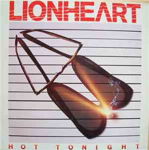 Lionheart  - Hot Tonight