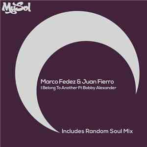 Marco Fedez & Juan Fierro - I Belong To Another