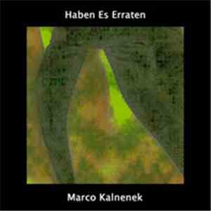 Marco Kalnenek - Haben Es Erraten