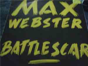 Max Webster - Battle Scar