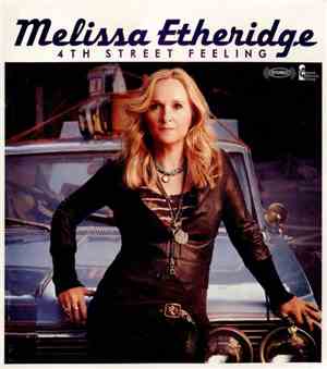 Melissa Etheridge - 4th Street Feeling