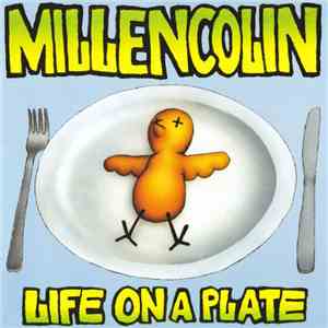 Millencolin - Life On A Plate