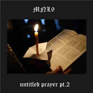 MNL9 - Untitled Prayer Pt. 2