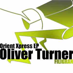 Oliver Turner - Orient Xpress EP