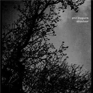 Phil Maguire - Structuur